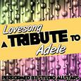 Lovesong (A Tribute to Adele) - Single