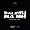 Mc MN - Balinha na Nh