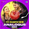 Prashant Kumar - Iss Baarish Mein Analogue Mix