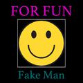 Fake Man