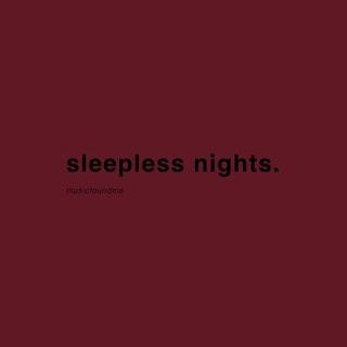 sleepless nights