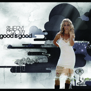 Sheryl Crow - GOOD IS GOOD