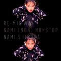 RE-MIX WAX ～NAMI (NON) NONSTOP～