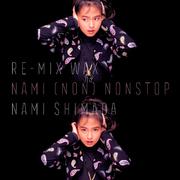 RE-MIX WAX ～NAMI (NON) NONSTOP～