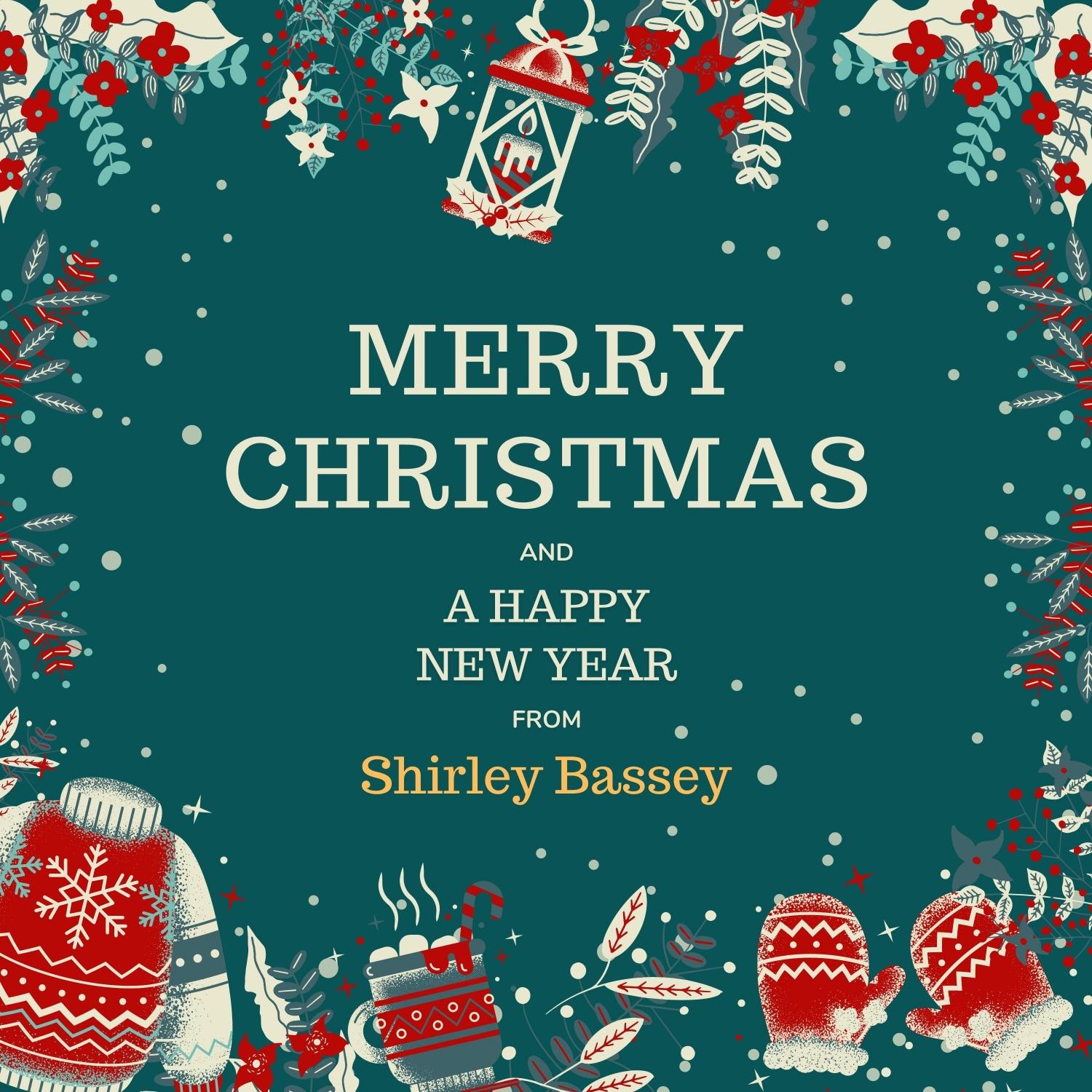 Merry Christmas and a Happy New Year from Shirley Bassey