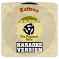 Buttons (In the Style of the Pussycat Dolls) [Karaoke Version] - Single