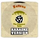 Buttons (In the Style of the Pussycat Dolls) [Karaoke Version] - Single专辑