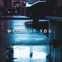 Without You.