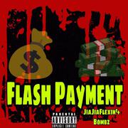 Flash Payment（闪付）Feat.Bombz