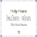 Imaginary Friends (TELYKast Remix)专辑