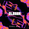 Cosmic Wave - Closer