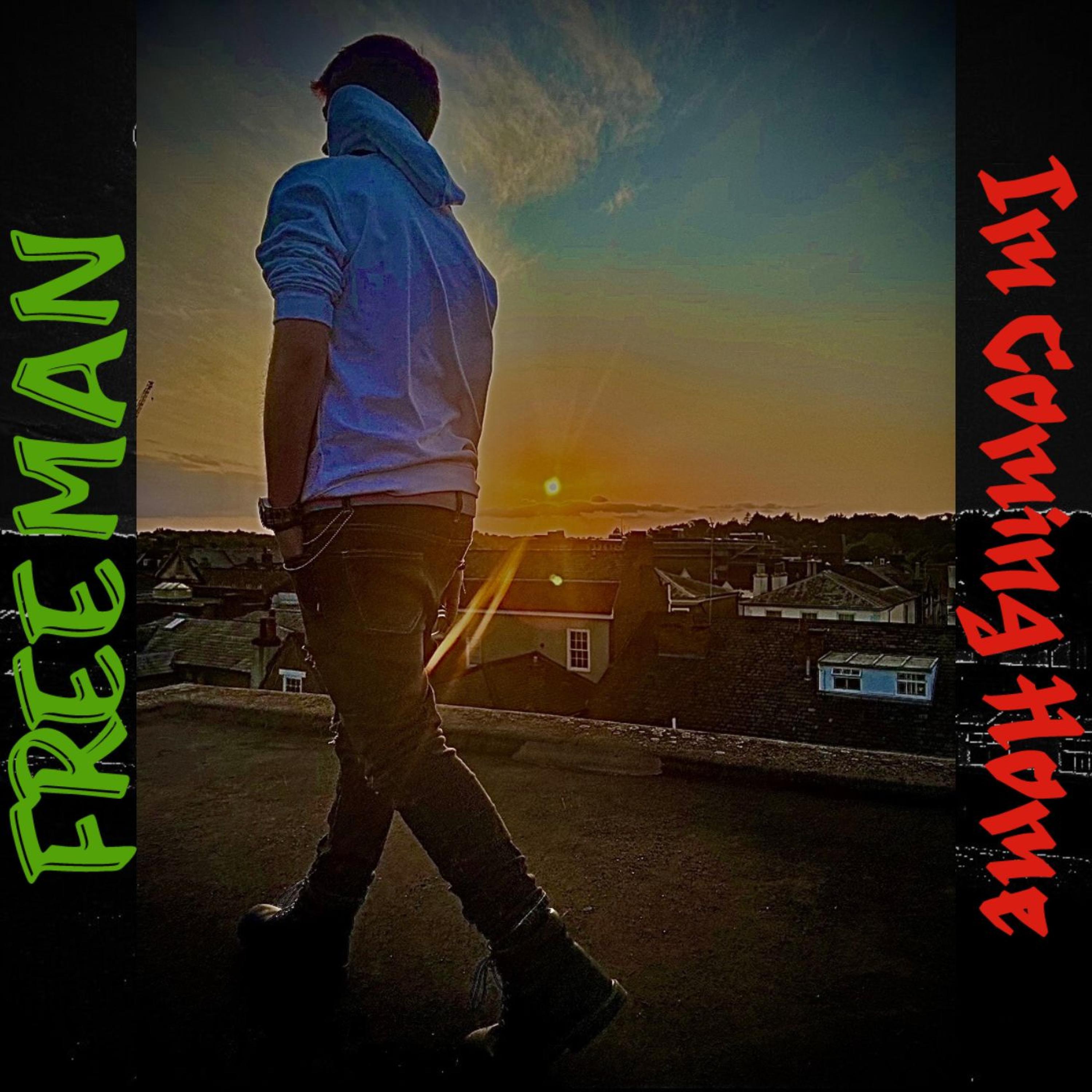 Freeman - I'm Coming Home