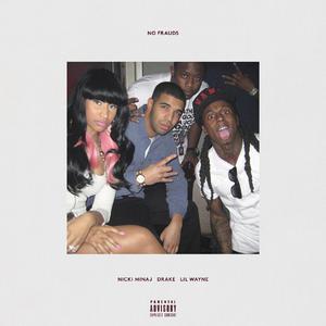 No Frauds - Nicki Minaj feat. Drake and Lil Wayne (karaoke) 带和声伴奏 （降4半音）