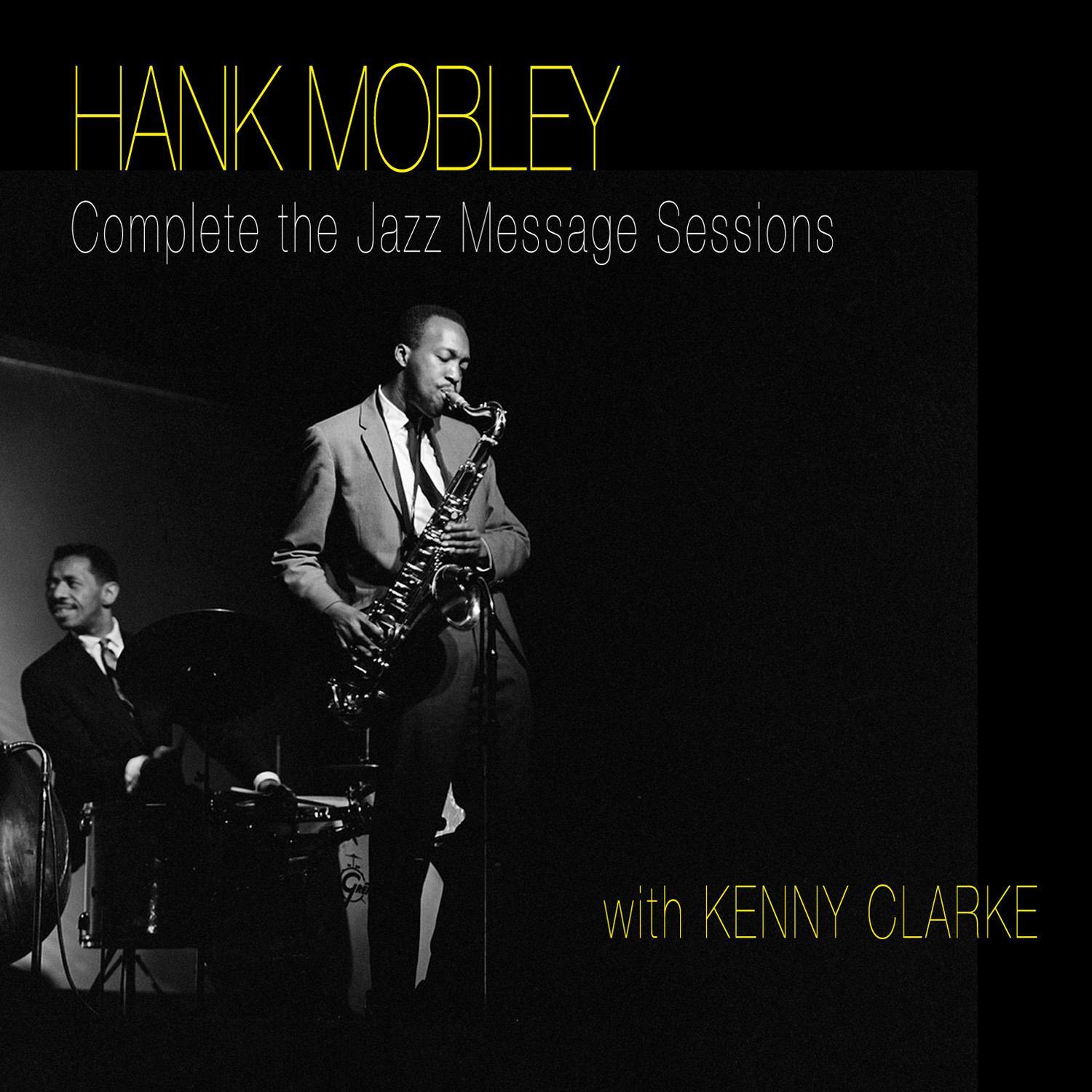 The Complete "Jazz Message" Sessions (feat. Kenny Clarke)