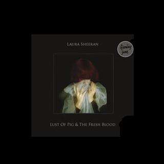 Lust of Pig & The Fresh Blood