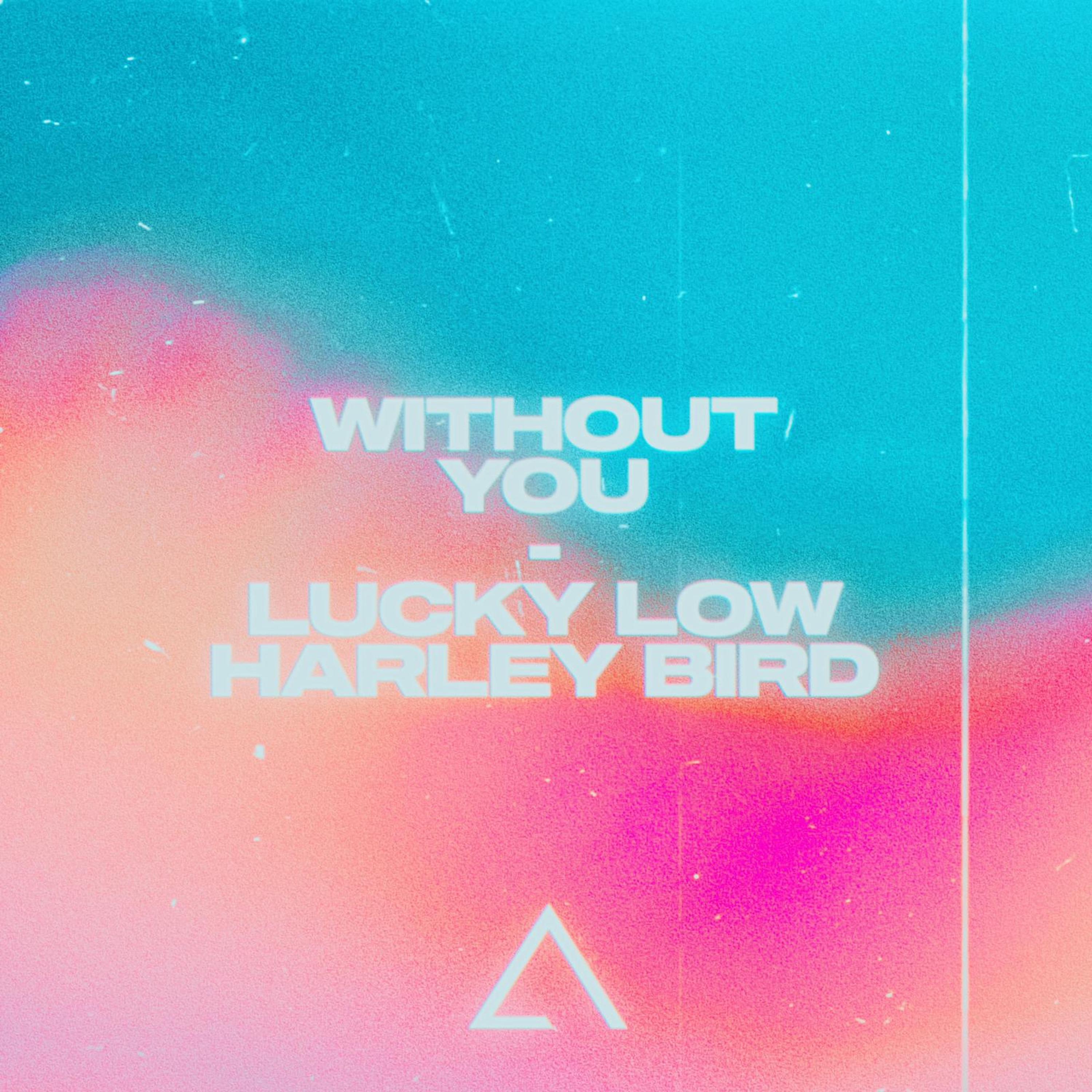Harley Bird - Without You