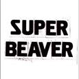 SUPER BEAVER