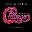 Now More Than Ever: The History Of Chicago (Remastered)专辑