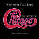 Now More Than Ever: The History Of Chicago (Remastered)