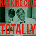 Totally Nat "King" Cole