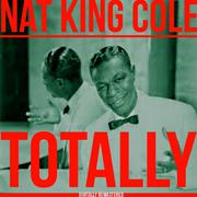 Totally Nat "King" Cole