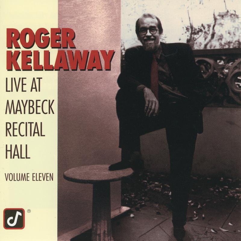Roger Kellaway - I'm Still In Love With You (Live At Maybeck Recital Hall, Berkeley, CA / March 10, 1991)