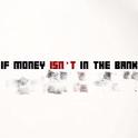 If Money Isn't In The Bank专辑