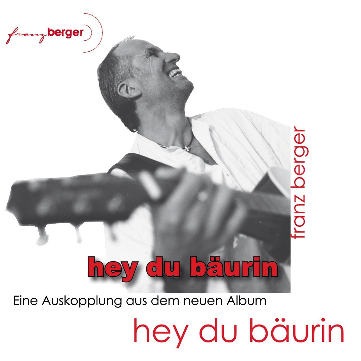 Hey du Bäurin