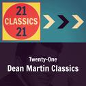Twenty-One Dean Martin Classics专辑