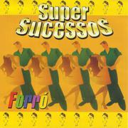 Super Sucessos - Forró