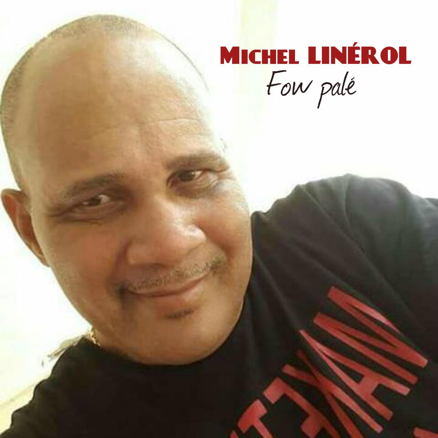 Michel Linérol - Fow palé