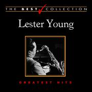 The Best Collection: Lester Young