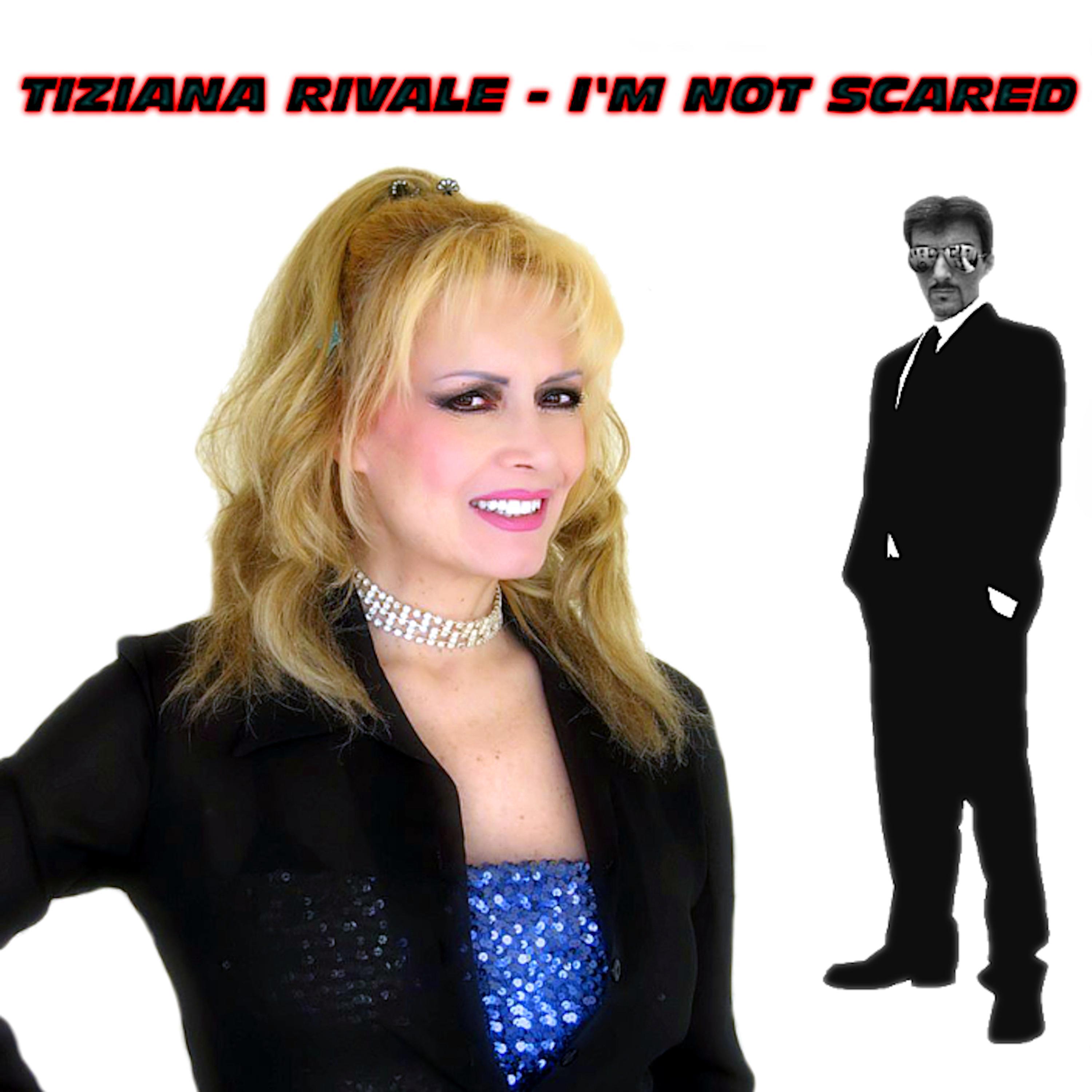 I'm Not Scared (Deep House 2021) (feat. Tiziana Rivale)