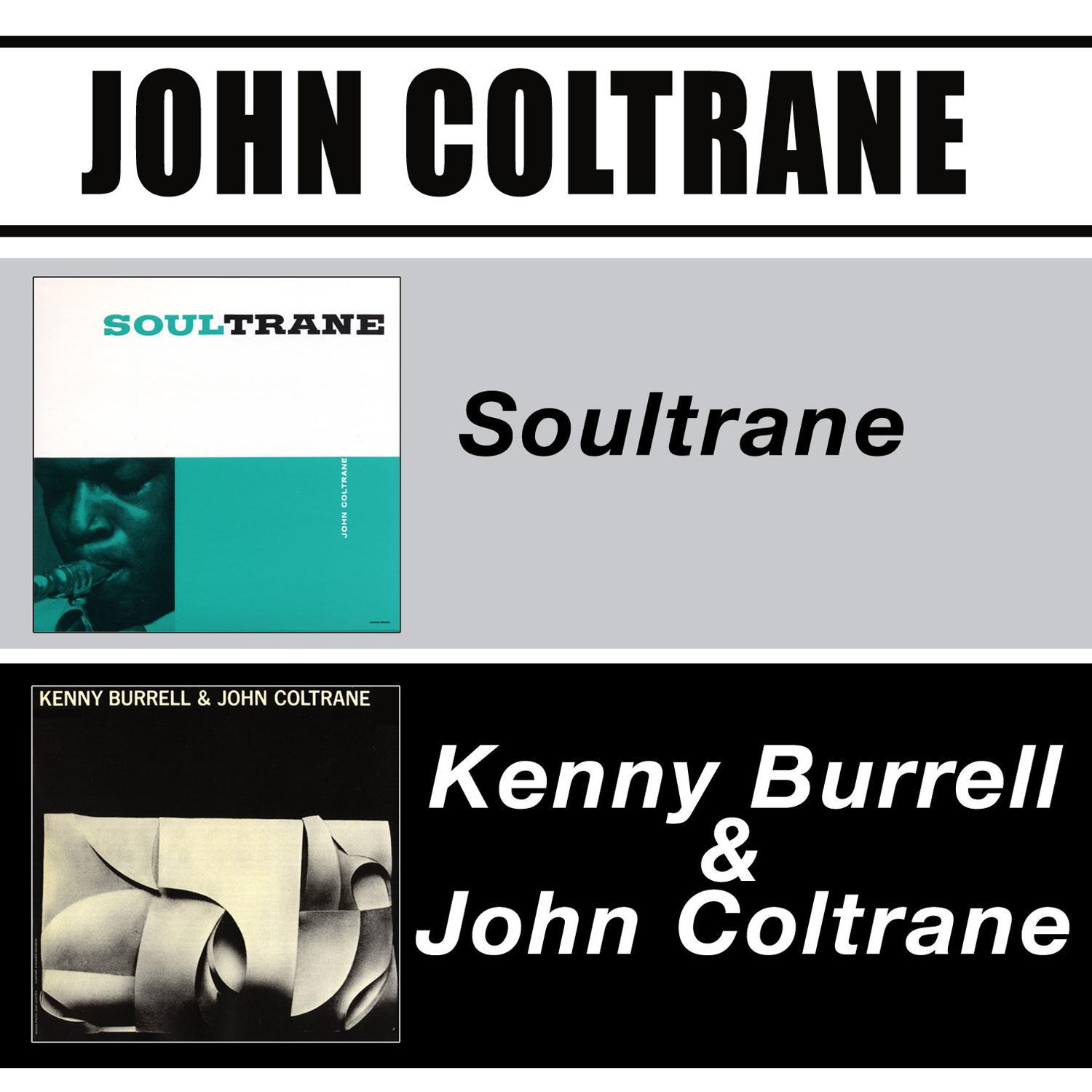 The John Coltrane: Soultrane + Kenny Burrell & John Coltrane专辑