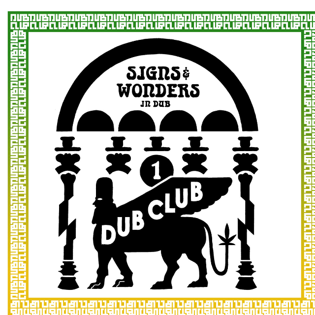 Signs & Wonders in Dub (Foundation Dub Vol. 1)
