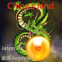 China's land(Jason.Eu VS 謝海-kendyson Remix)