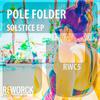Pole Folder - Par-Dessus Les Toits (Solstice Mix)