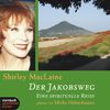 Shirley MacLaine - Der Jakobsweg - Eine spirituelle Reise, Kapitel 52