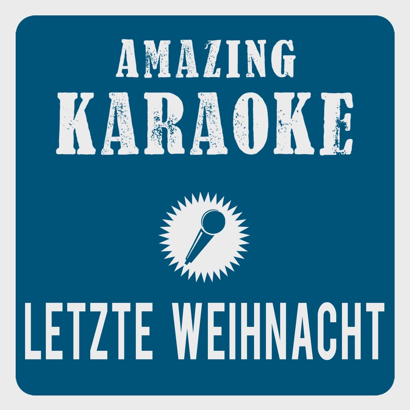 Letzte Weihnacht (Last Christmas) [Karaoke Version]