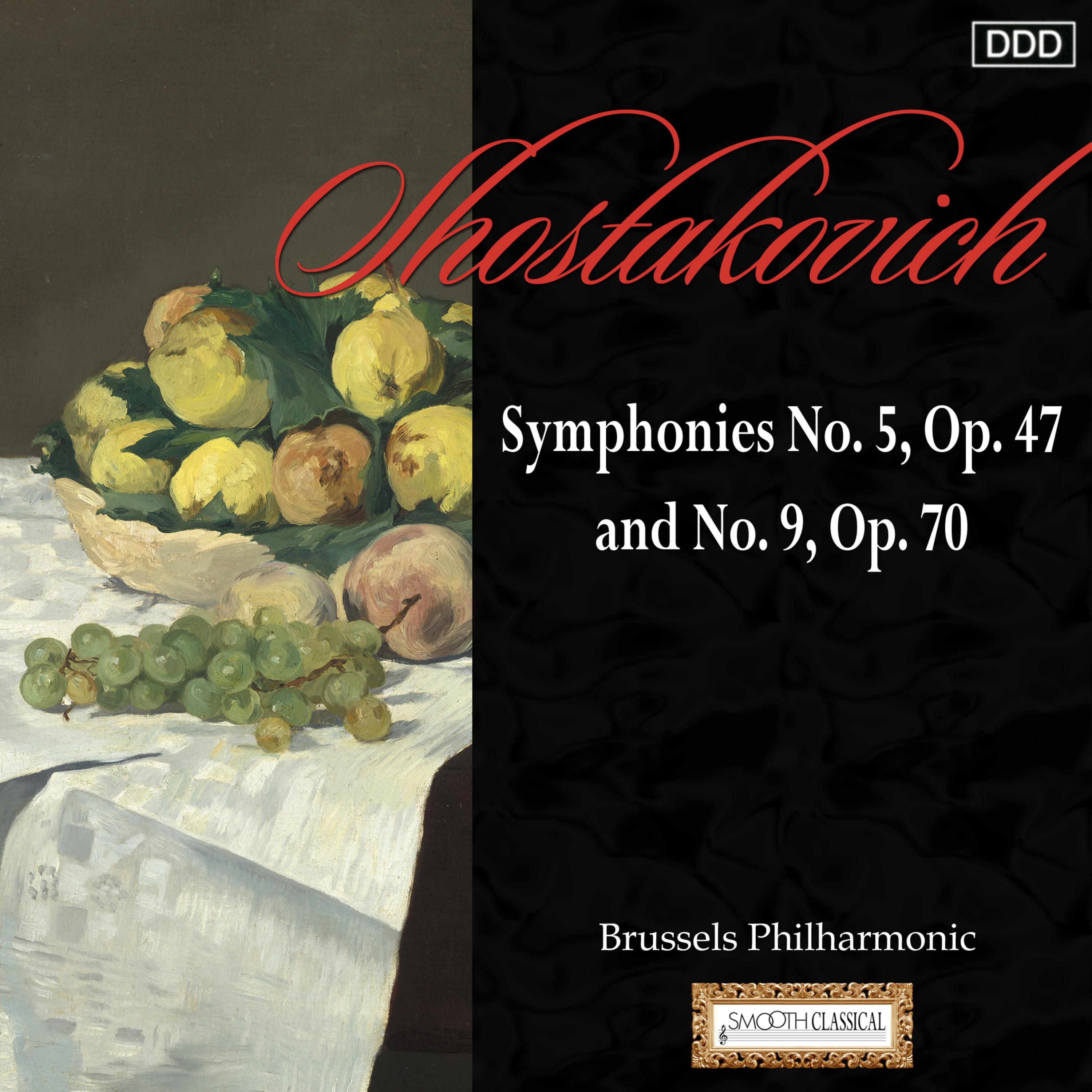 Shostakovich: Symphonies No. 5, Op. 47 and No. 9, Op. 70专辑