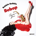 Bubble Bubble Bebop专辑