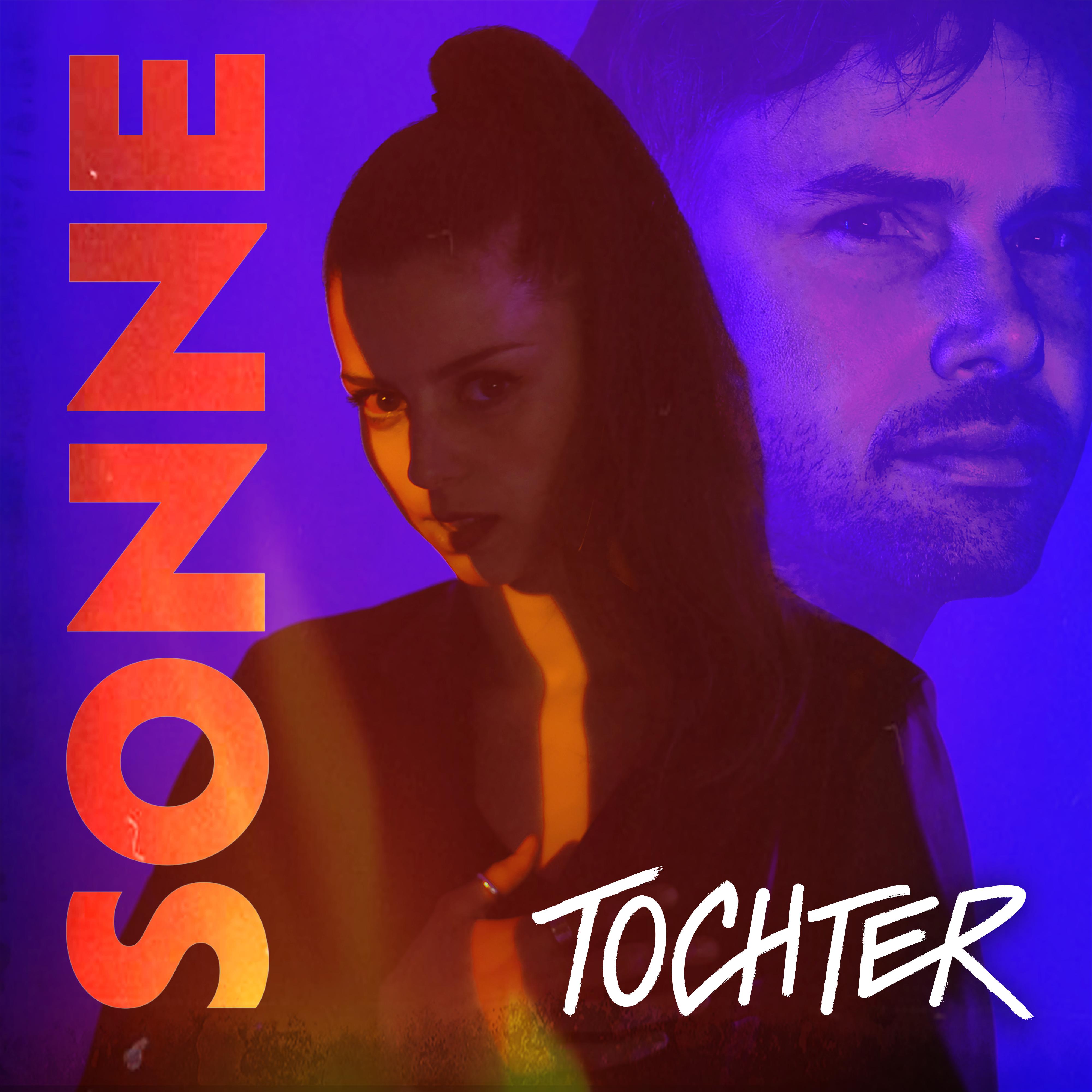 TOCHTER - Sonne