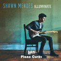 【钢琴版】Shawn Mendes精辑ILLUMINATE专辑