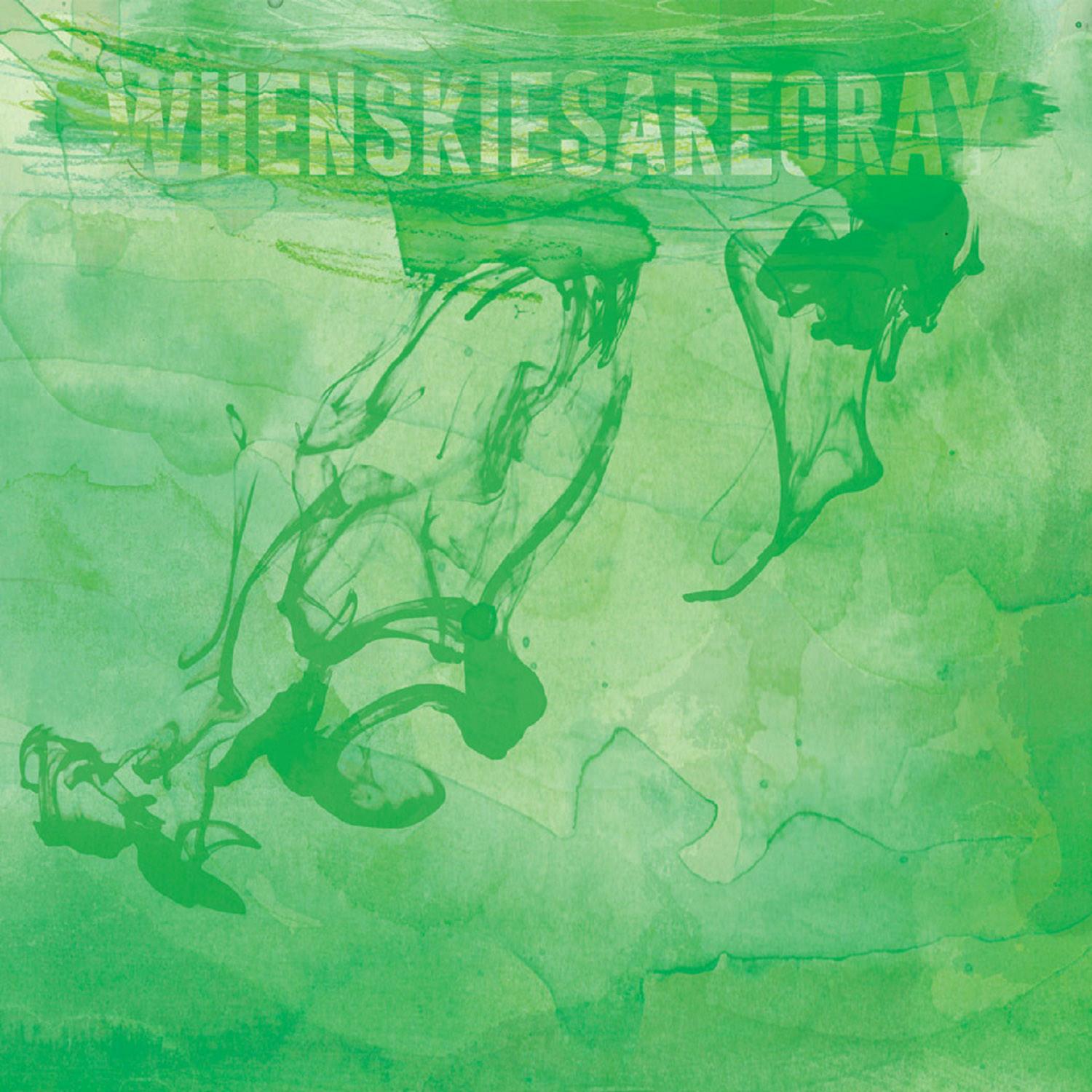 Whenskiesaregray