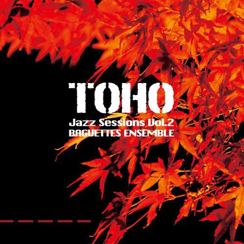 Toho Jazz Sessions Vol.2专辑