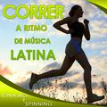 Correr a Ritmo de Música Latina. Running y Spinning