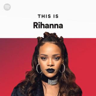 Spotify | This Is Rihanna