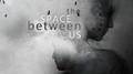 The Space Between Us专辑