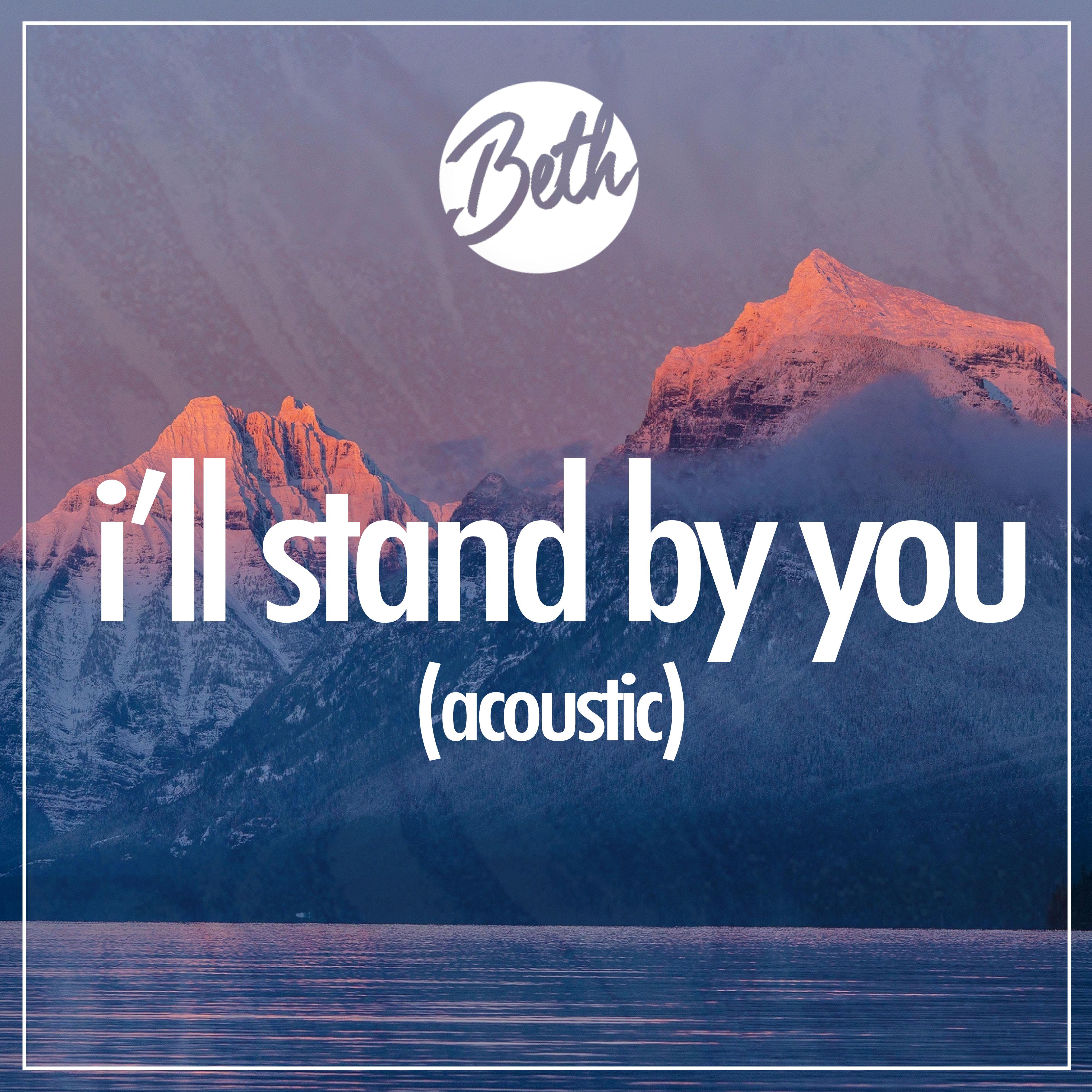 I’ll Stand By You (Acoustic)专辑