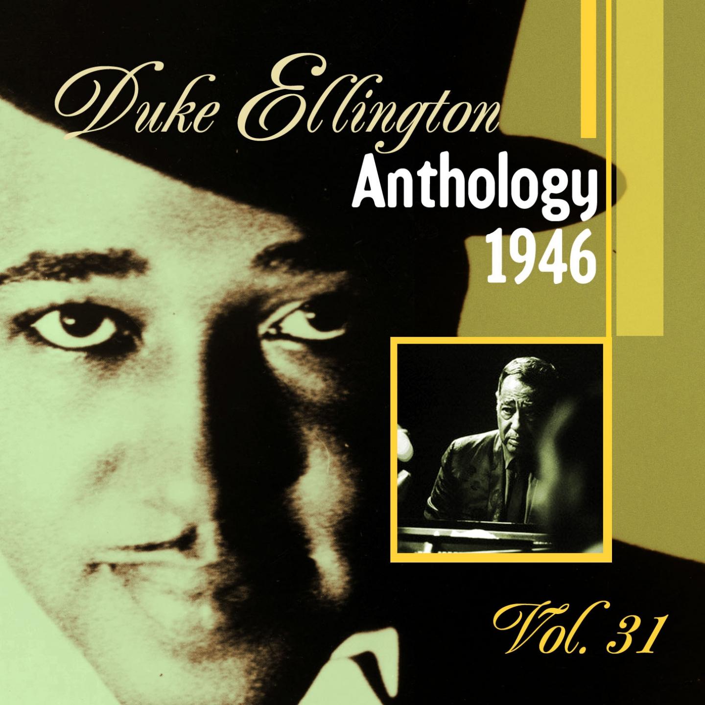 The Duke Ellington Anthology, Vol. 31 : 1946 A专辑